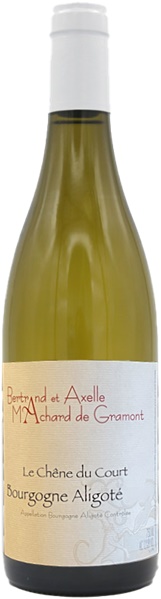 2022 Bourgogne Aligoté, Le Chêne du Court, Domaine Bertrand et Axelle Machard de Gramont